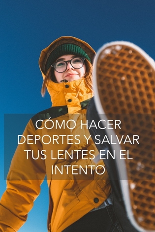  Cómo hacer deportes y salvar tus lentes en el intento